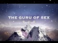 The Guru of Sex – The First Time – Finding the Right Condom