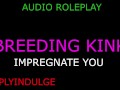 BREEDING COMPILATION/ BREEDING KINK 1 HOUR LONG AUDIO PORN/ IMPREGENATION KINK/ CREAMP PIE ASMR