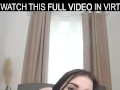 Brunette fuck doll,Suzie Sparklez is plays with huge dildo again in VR.
