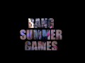 Bang! Summer Games w/ Ryan Pownall Pt.1
