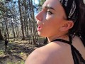 blowjob and cumshot for her in the woods