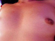 POV: My small boobs bounce while u fuck me