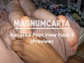 Natasha Foot View Fuck 3