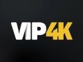VIP4K. It's time to lose my virginity with this blondie