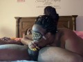 TRYING TOO FEED MY WET MOUTH EBONY TONSILS DADDY FAT DICK!!!!!!!!!!!