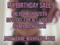 My Birthday Sale! 20th of June on my Many Vids 50% Off FOR ALL THE VIDS!
