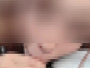 【完全素人カップル】運転中に彼女がフェラしたり、ショッピングモールのトイレで立ちバック