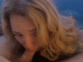 Blonde slut pov BlowJob on A Cruise Ship