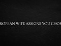European Wife Assigns You Chores