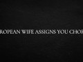 European Wife Assigns You Chores