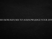 Polish Boss Refuses to Acknowledge Your Effort