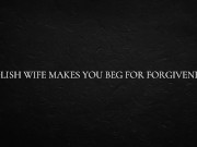 Polish Wife Makes you beg for Forgiveness