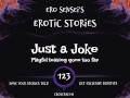 Just a Joke (Erotic Audio for Women) [ESES123]