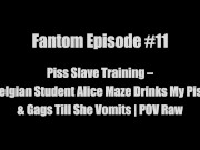 Fantom Piss Ritual - Belgian Teen Alice Maze Drinks Every Drop