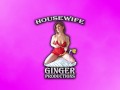You Said It's Not Cheating If I Get Video of It - Housewife Ginger