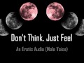 Don't Think, Just Feel Babygirl [Erotic Audio] 
