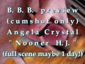 B.B.B. preview: Angela Crystal "Nooner H.J."(cum only) AVI no slomo