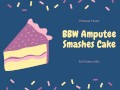 BBW Amputee Smashes Cake Teaser