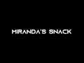 Miranda's snack