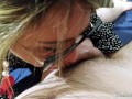 POV Glasses Blowjob - FIRST PORN VIDEO - 20 minutes Blowjob