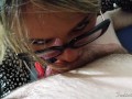 POV Glasses Blowjob - FIRST PORN VIDEO - 20 minutes Blowjob