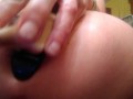 Play with my ass...plug it and pour coconut oil in my ass splashing yummy a