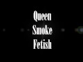 Smoke Fetish