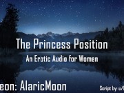 The Princess Position [Erotic Audio for Women] [Gentle] [Loving]