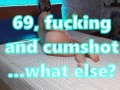 69 fucking and cumshot.... what else? (FULL-MOVIE)