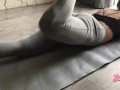 During yoga I got horny and fucked myself with fingers and butt plug