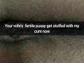 My wife, brings home big creampie in her fertile pussy! [Cuckold. Snapchat]
