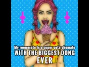 My roomate is a super cute shemale with the biggest dong ever