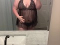 Horny BBW dressing up for daddy in lingerie