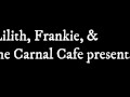 Trailer for Eve, Frankie, & the Carnal Cafe's 2nd Date Ticket Show