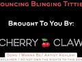 “Bouncing Blinging Titties”