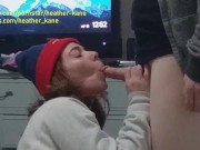 Get Over Here Right Now and Let Me Suck your Cock! - Heather Kane