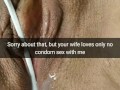 Nobody seems to be using condoms while fucking with my wife [Cuckolding. ]