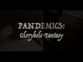 Pandemics: Watching porn. Two perspectives. Hot Cumshots.