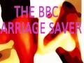 The BBC MARRIAGE Saver video version