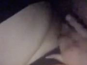 PLAYING WITH MY PUSSY IN THE DARK