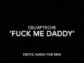 Fucking Myself For Daddy - Erotic Audio for Men 