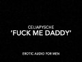 Fucking Myself For Daddy - Erotic Audio for Men 