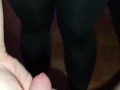 my girlfriend would like me to cum on her leggings