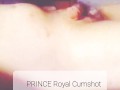 Prince Royal Cumshot