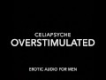 Overstimulated Wet Pussy - Erotic Audio for Men 