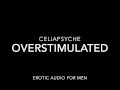 Overstimulated Wet Pussy - Erotic Audio for Men 