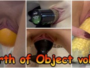 Compilation of Object Birth, back and forth. Vol 2.