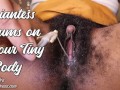 Giantess Cums on Your Tiny Body