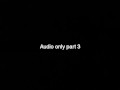 AUDIO SESSION part III