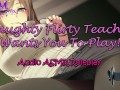 ASMR Ecchi - Naughty Flirty Teacher Wants You To Play! Anime Audio Roleplay